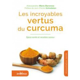 LES INCROYABLES VERTUS DU CURCUMA