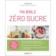 MA BIBLE ZERO SUCRE