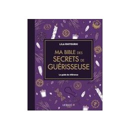 MA BIBLE DES SECRETS DE GUERISSEUSE