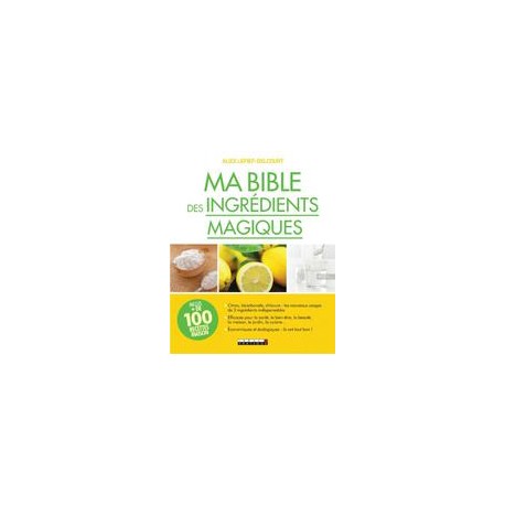 BIBLE DES INGREDIENTS MAGIQUES