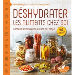 DESHYDRATER LES ALIMENTS CHEZ SOI