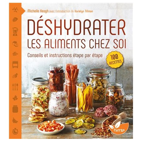 DESHYDRATER LES ALIMENTS CHEZ SOI